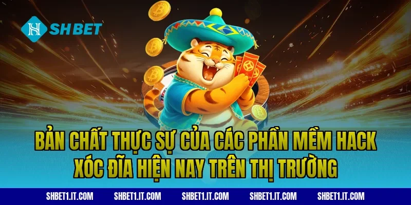 Bản chất thực sự của các phần mềm hack xóc đĩa hiện nay trên thị trường