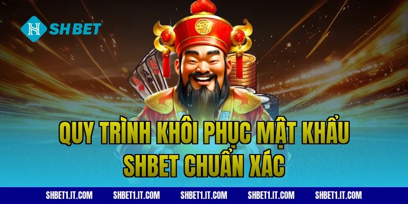Quy trình khôi phục mật khẩu SHBET chuẩn xác
